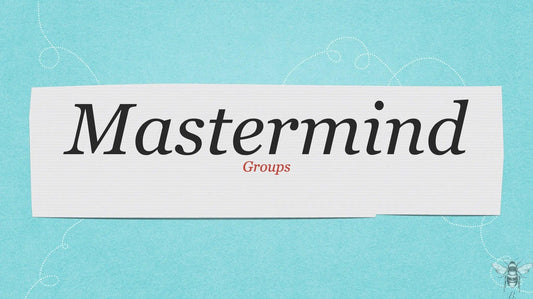 Is a mastermind right for you? I clarify what a mastermind is.