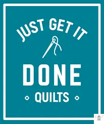 Just Get it done Quilts -Brandon Wulff